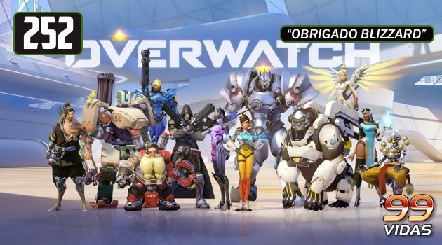99Vidas 252 – Overwatch