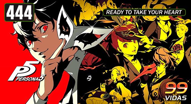 99Vidas 444 – Persona 5