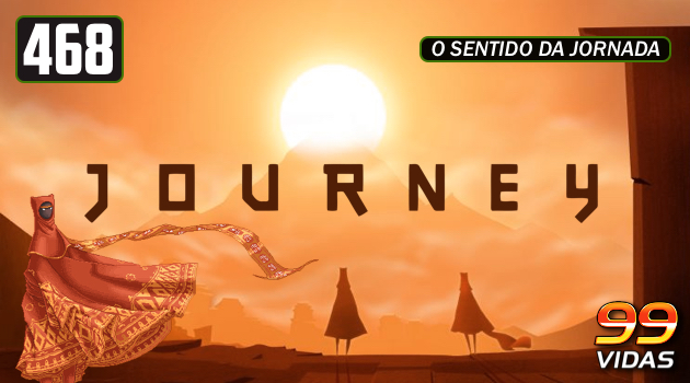 99Vidas 468 – Journey