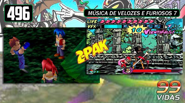 99Vidas 496 – 2-Pak (o último): Legend of Legaia e Viewtiful Joe