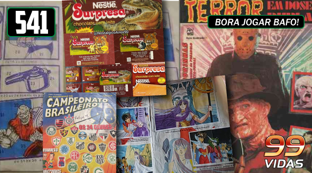 99Vidas 541 – Álbuns de Figurinhas: dos anos 80 até hoje em dia!