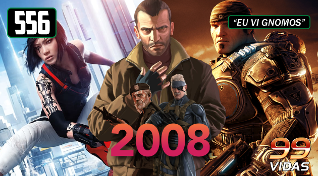 99Vidas 556 – Os Melhores Jogos de 2008