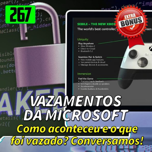 Bônus 267 – Vazamentos da Microsoft/Xbox